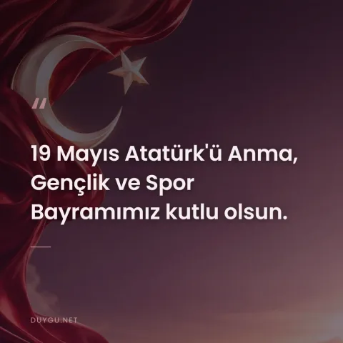 19 Mayıs Atatürk'ü Anma, Gençlik ve Spor Bayramımız kutlu olsun.