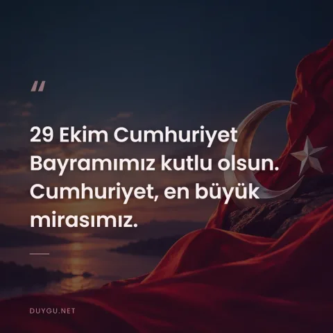 29 Ekim Cumhuriyet Bayramımız kutlu olsun. Cumhuriyet, en büyük mirasımız.
