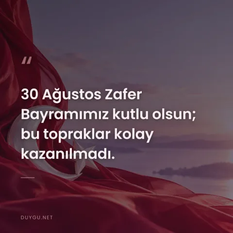 30 Ağustos Zafer Bayramımız kutlu olsun; bu topraklar kolay kazanılmadı.