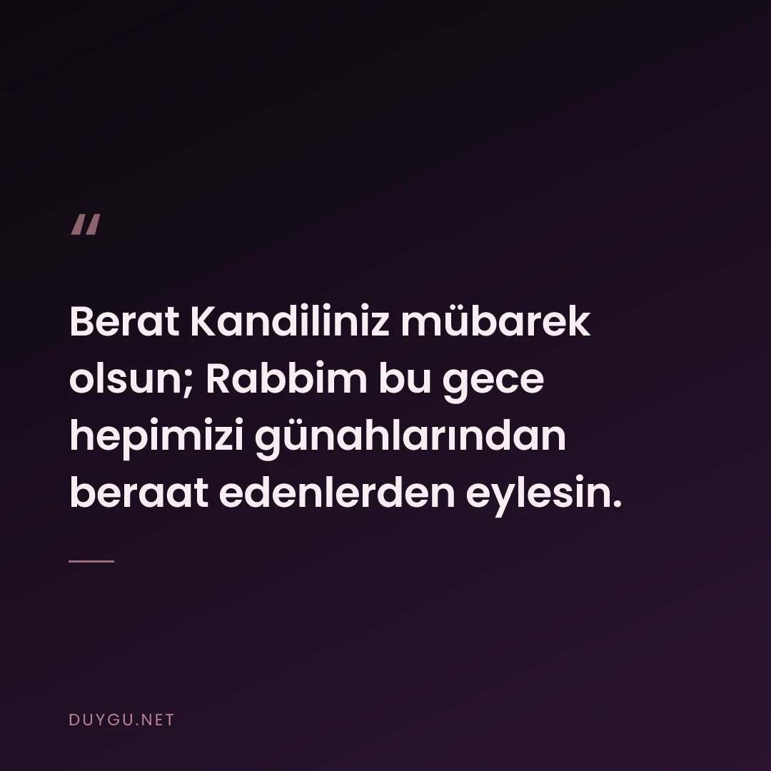 Resimli söz: Berat Kandiliniz mübarek olsun; Rabbim bu gece hepimizi günahlarından 