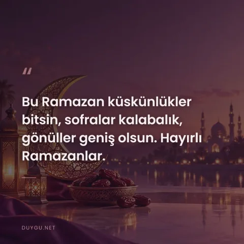 Bu Ramazan küskünlükler bitsin, sofralar kalabalık, gönüller geniş olsun. Hayırlı Ramazanlar.