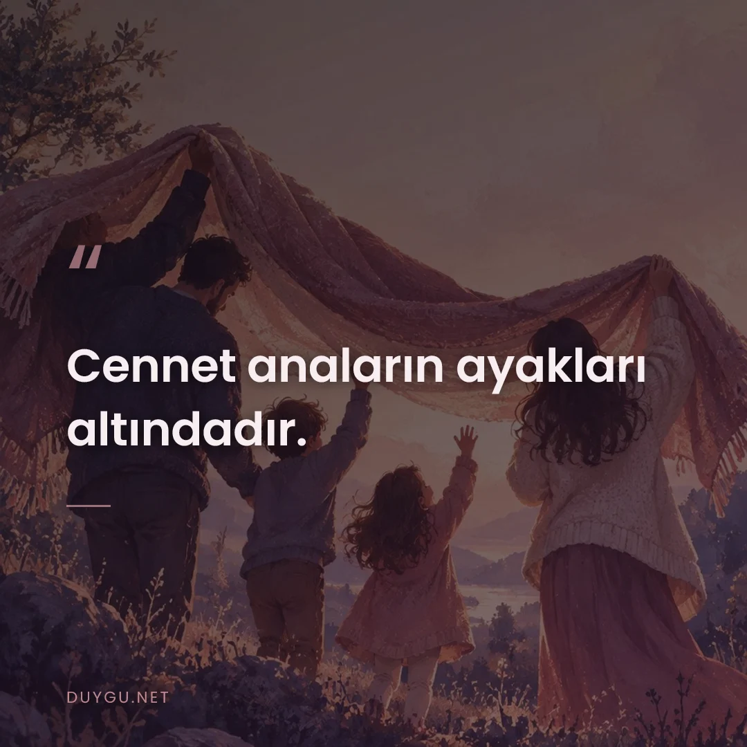 Resimli söz: Cennet anaların ayakları altındadır.