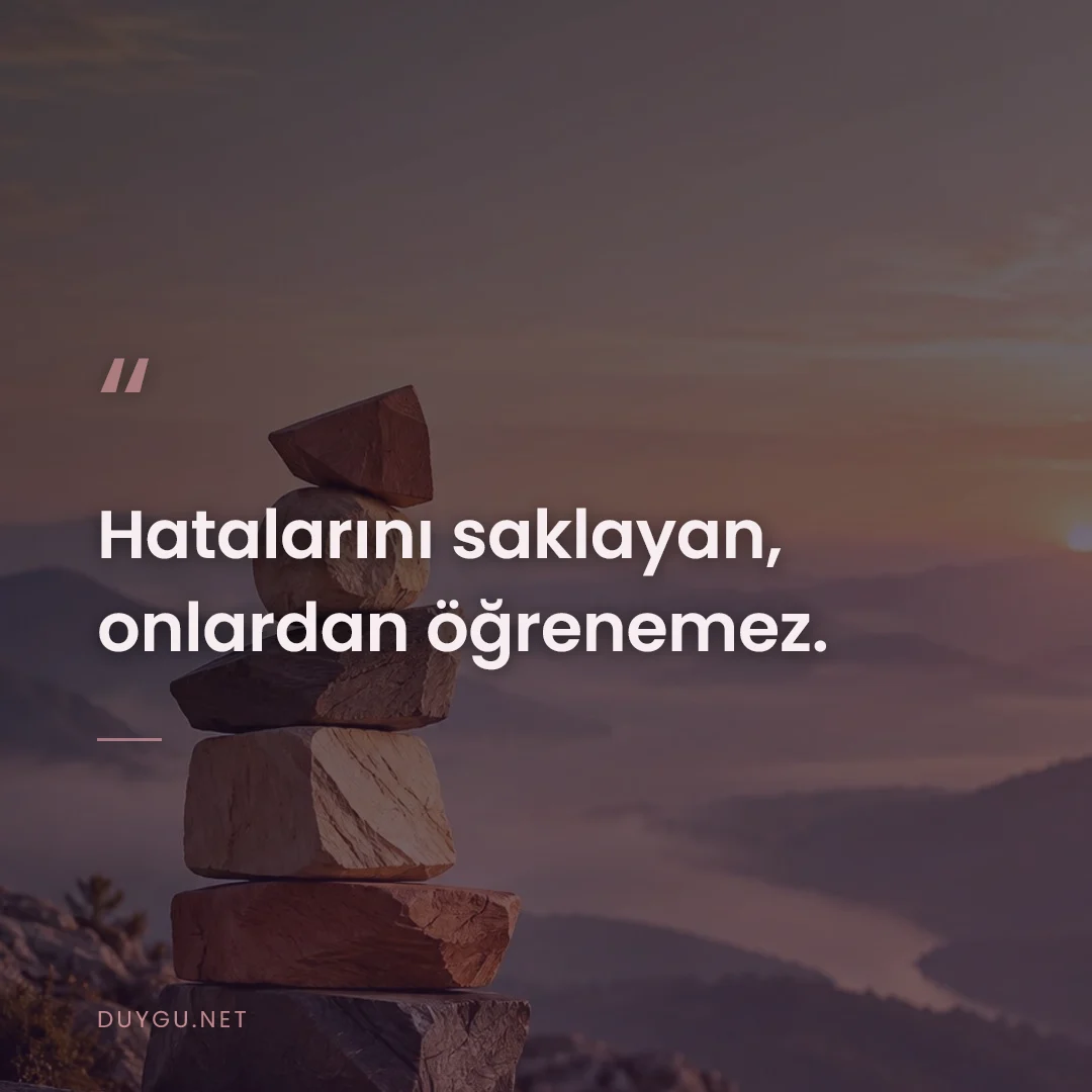 Resimli söz: Hatalarını saklayan, onlardan öğrenemez.