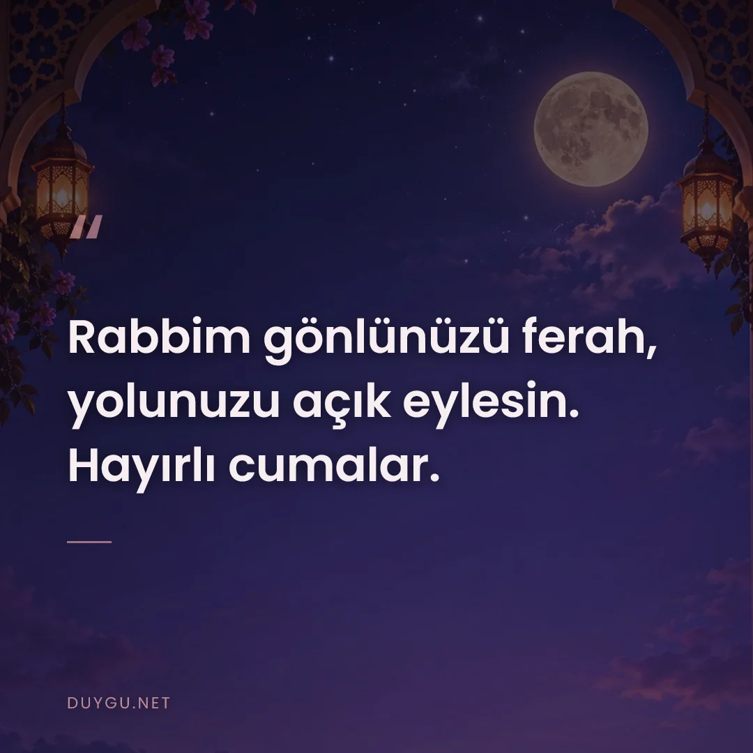 Resimli söz: Rabbim gönlünüzü ferah, yolunuzu açık eylesin. Hayırlı cumalar.