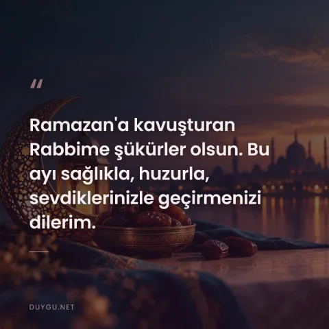 Ramazan'a kavuşturan Rabbime şükürler olsun. Bu ayı sağlıkla, huzurla, sevdiklerinizle geçirmenizi dilerim.