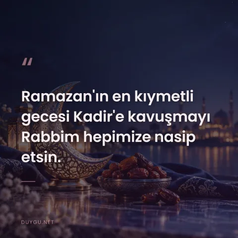 Ramazan'ın en kıymetli gecesi Kadir'e kavuşmayı Rabbim hepimize nasip etsin.