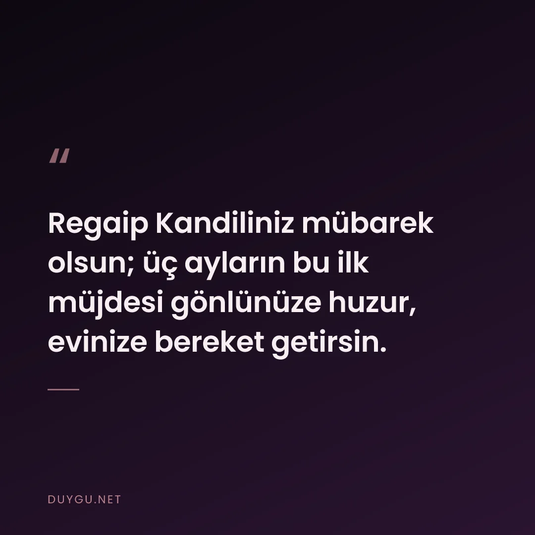 Resimli söz: Regaip Kandiliniz mübarek olsun; üç ayların bu ilk müjdesi gönlünüze h