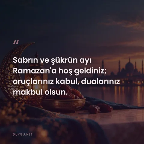 Sabrın ve şükrün ayı Ramazan'a hoş geldiniz; oruçlarınız kabul, dualarınız makbul olsun.