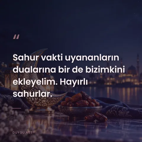 Sahur vakti uyananların dualarına bir de bizimkini ekleyelim. Hayırlı sahurlar.