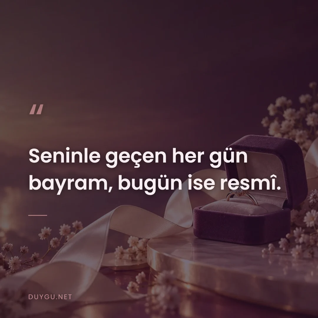Resimli söz: Seninle geçen her gün bayram, bugün ise resmî.