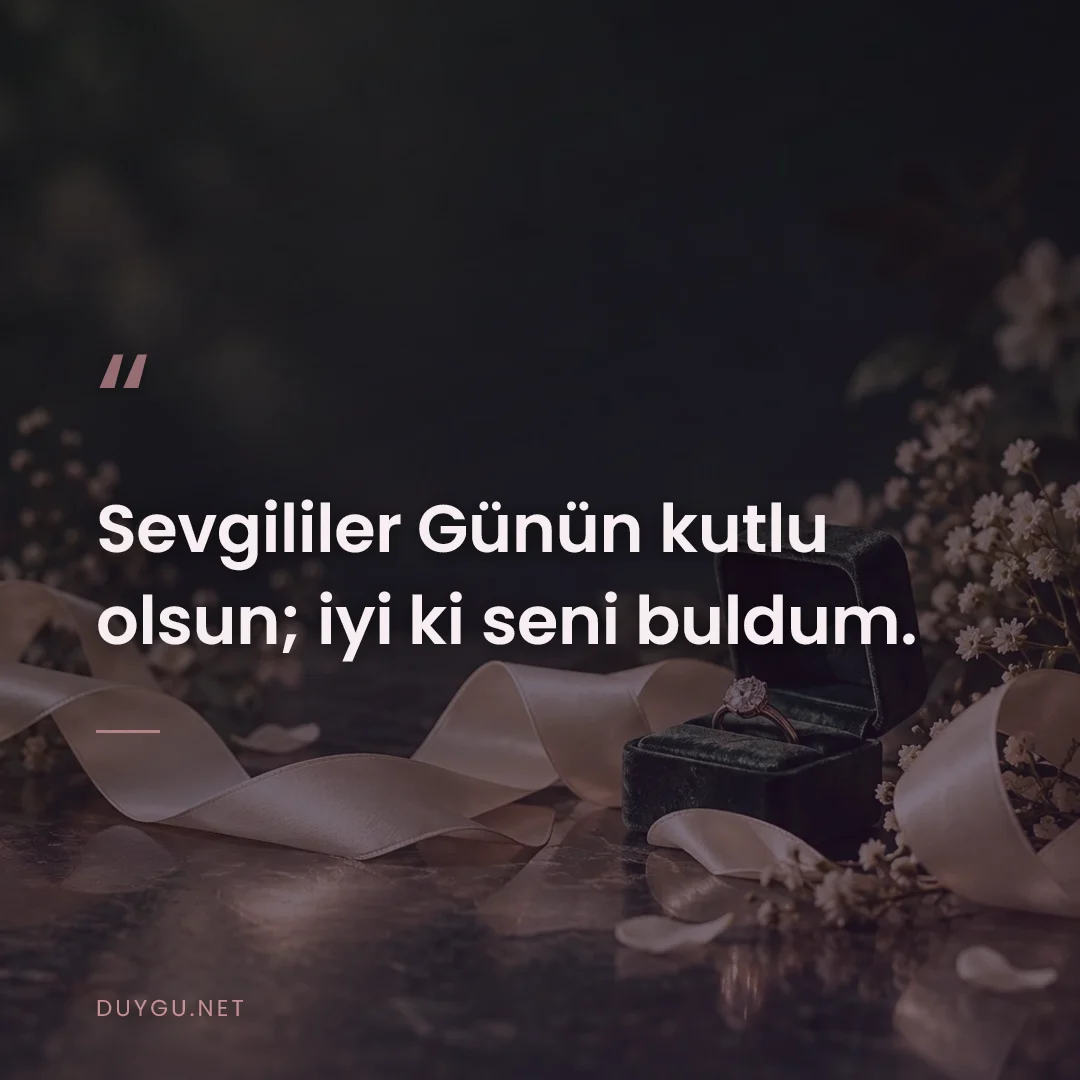 Resimli söz: Sevgililer Günün kutlu olsun; iyi ki seni buldum.