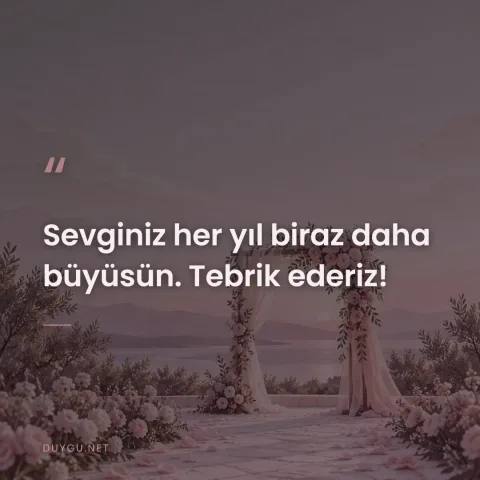 Sevginiz her yıl biraz daha büyüsün. Tebrik ederiz!