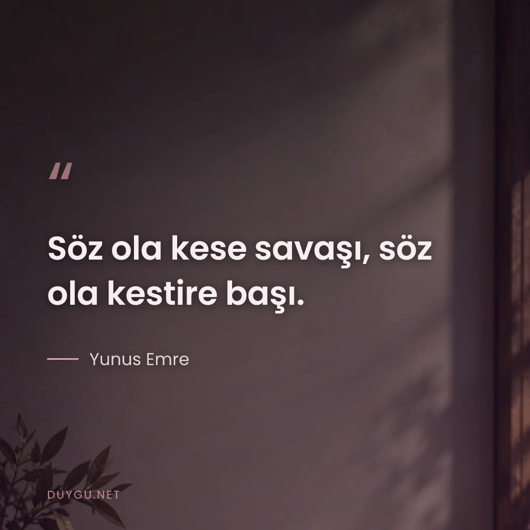 Resimli söz: Söz ola kese savaşı, söz ola kestire başı.