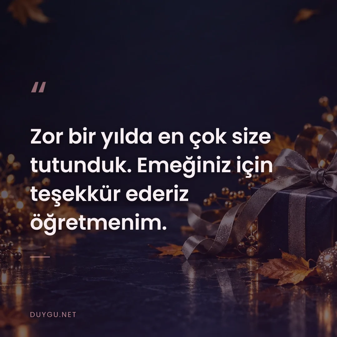 Resimli söz: Zor bir yılda en çok size tutunduk. Emeğiniz için teşekkür ederiz öğre